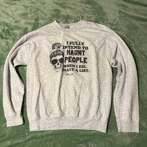 Funny Graphic Sweatshirt | Haunt People Quote | Grey Unisex M